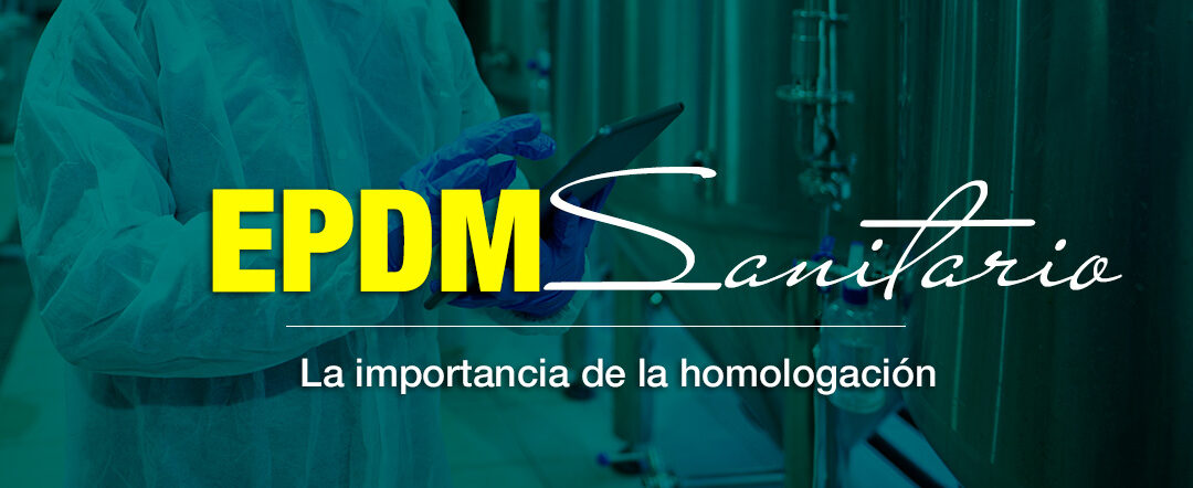 EPDM con Homologación Sanitaria